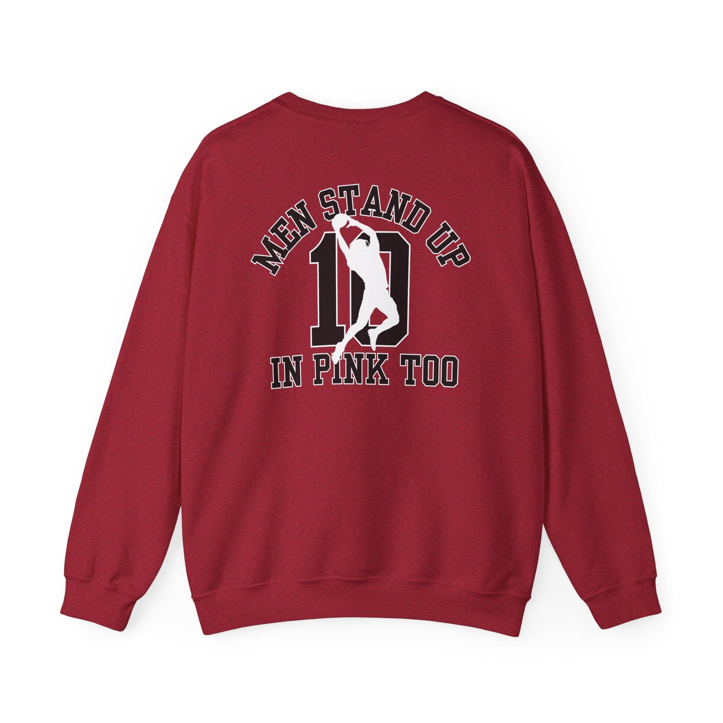 Men Stand Up in Pink Too – Unisex Sweatshirt