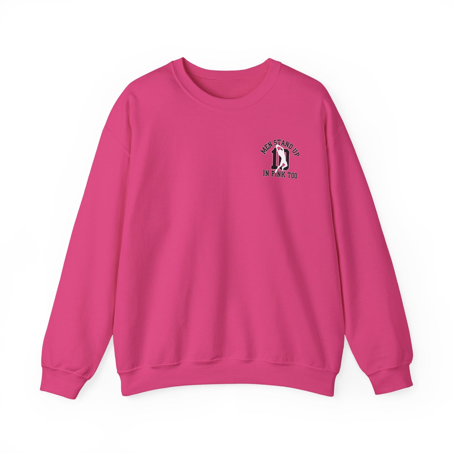Men Stand Up in Pink Too – Unisex Sweatshirt