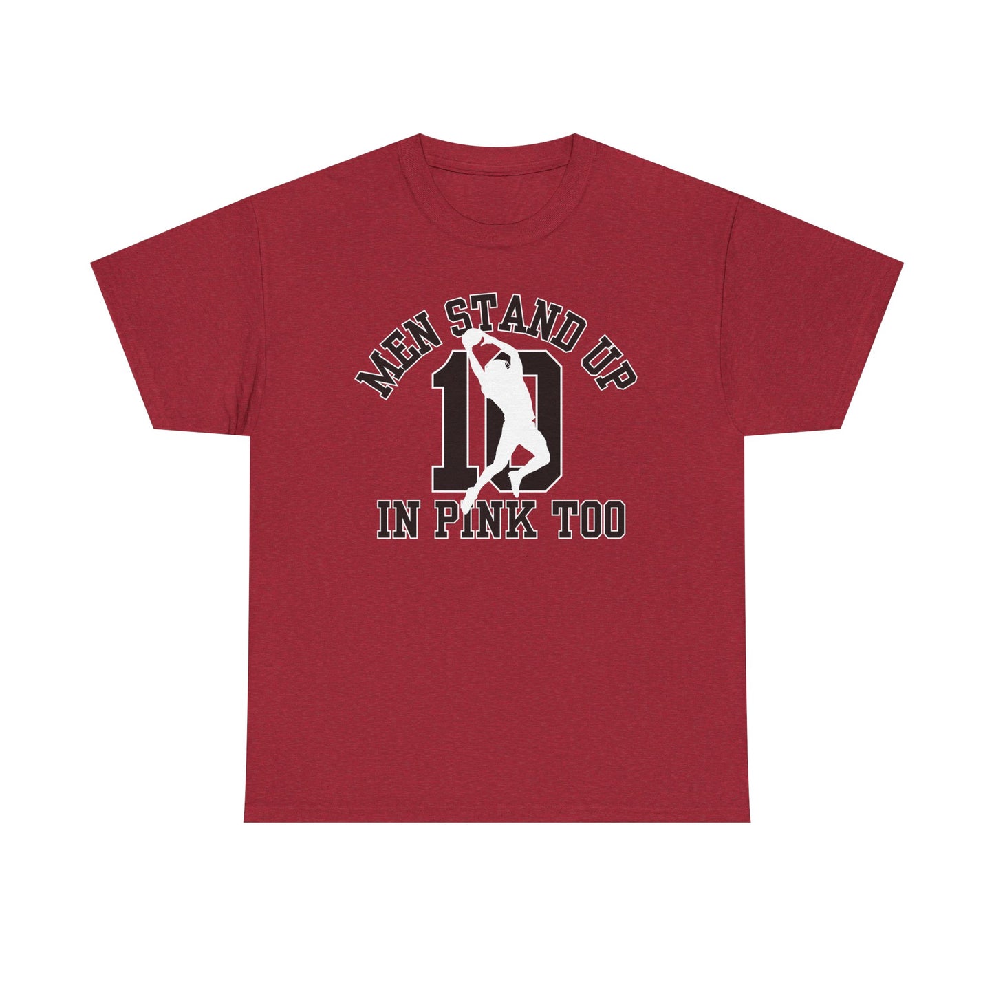 Men Stand Up in Pink Too – Unisex T-Shirt