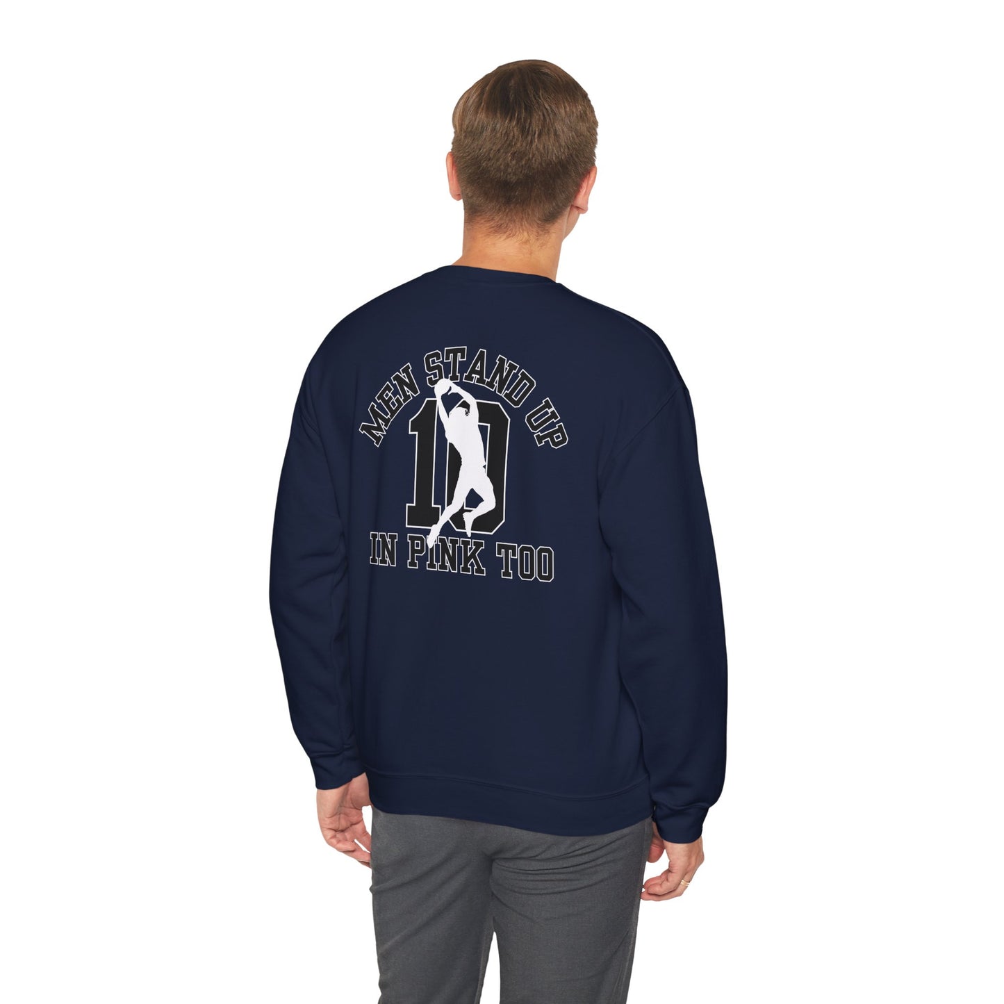 Men Stand Up in Pink Too – Unisex Sweatshirt
