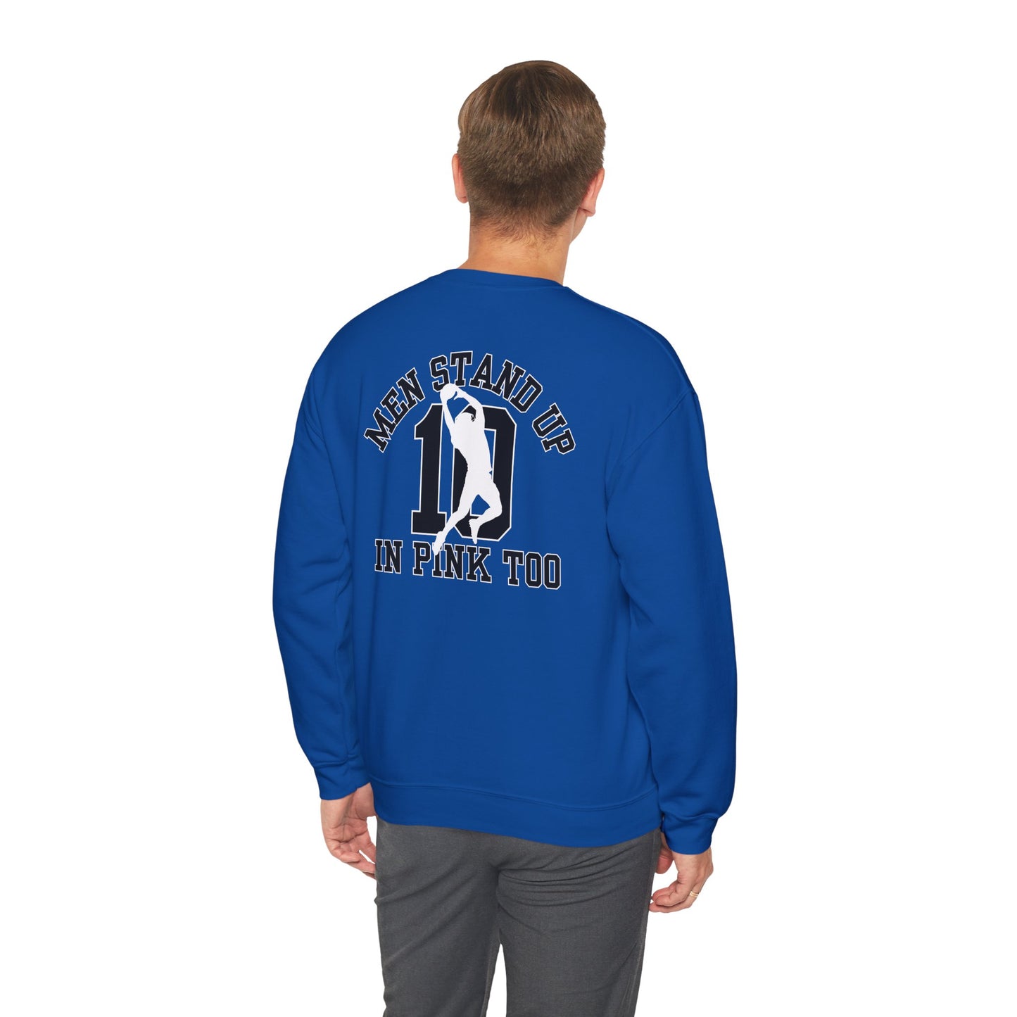 Men Stand Up in Pink Too – Unisex Sweatshirt