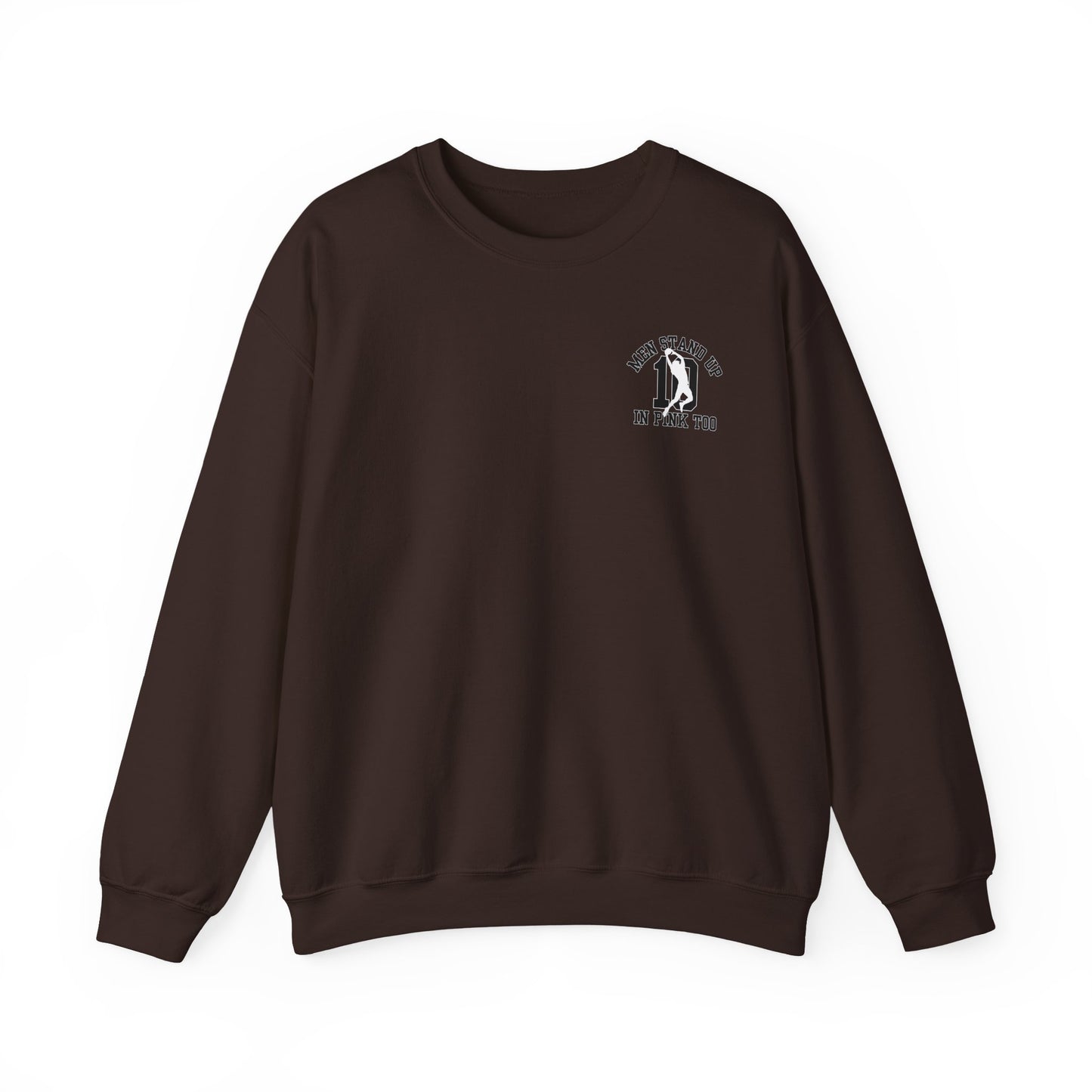 Men Stand Up in Pink Too – Unisex Sweatshirt