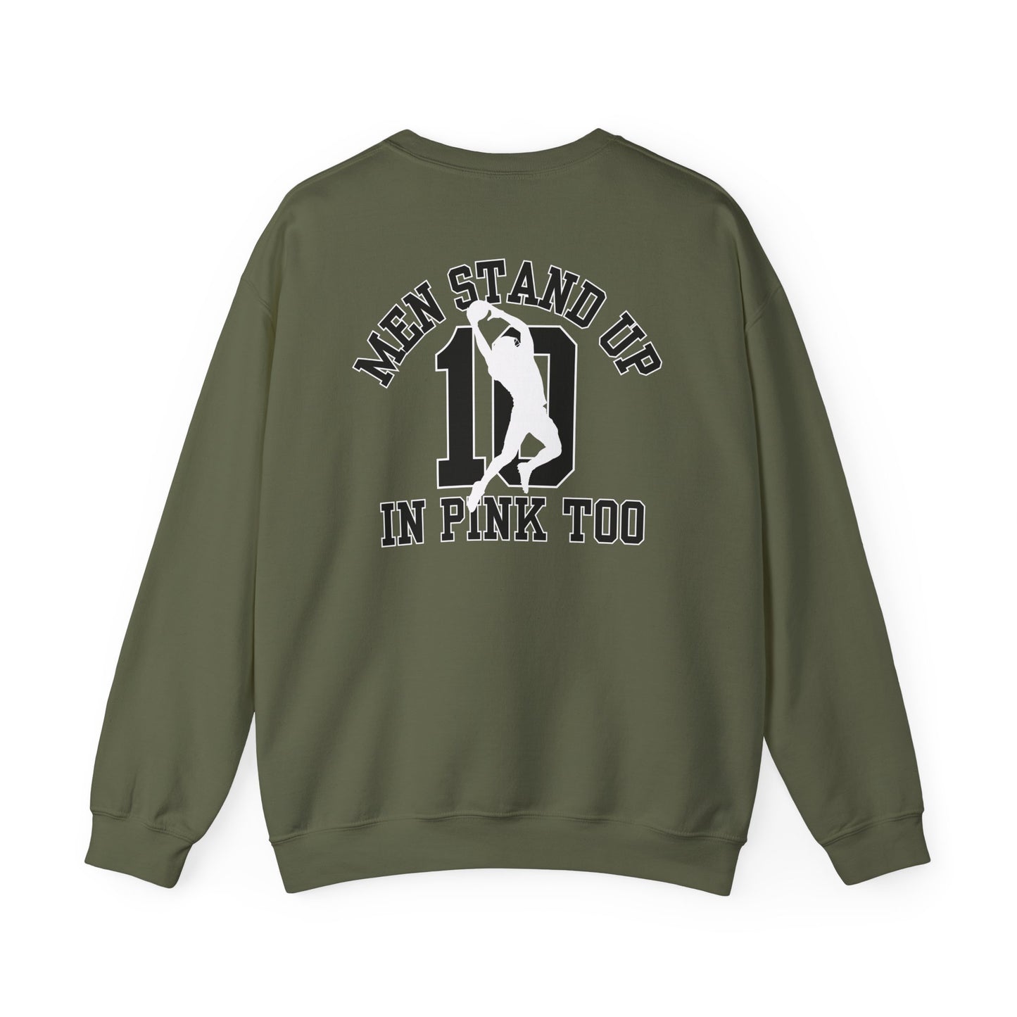 Men Stand Up in Pink Too – Unisex Sweatshirt