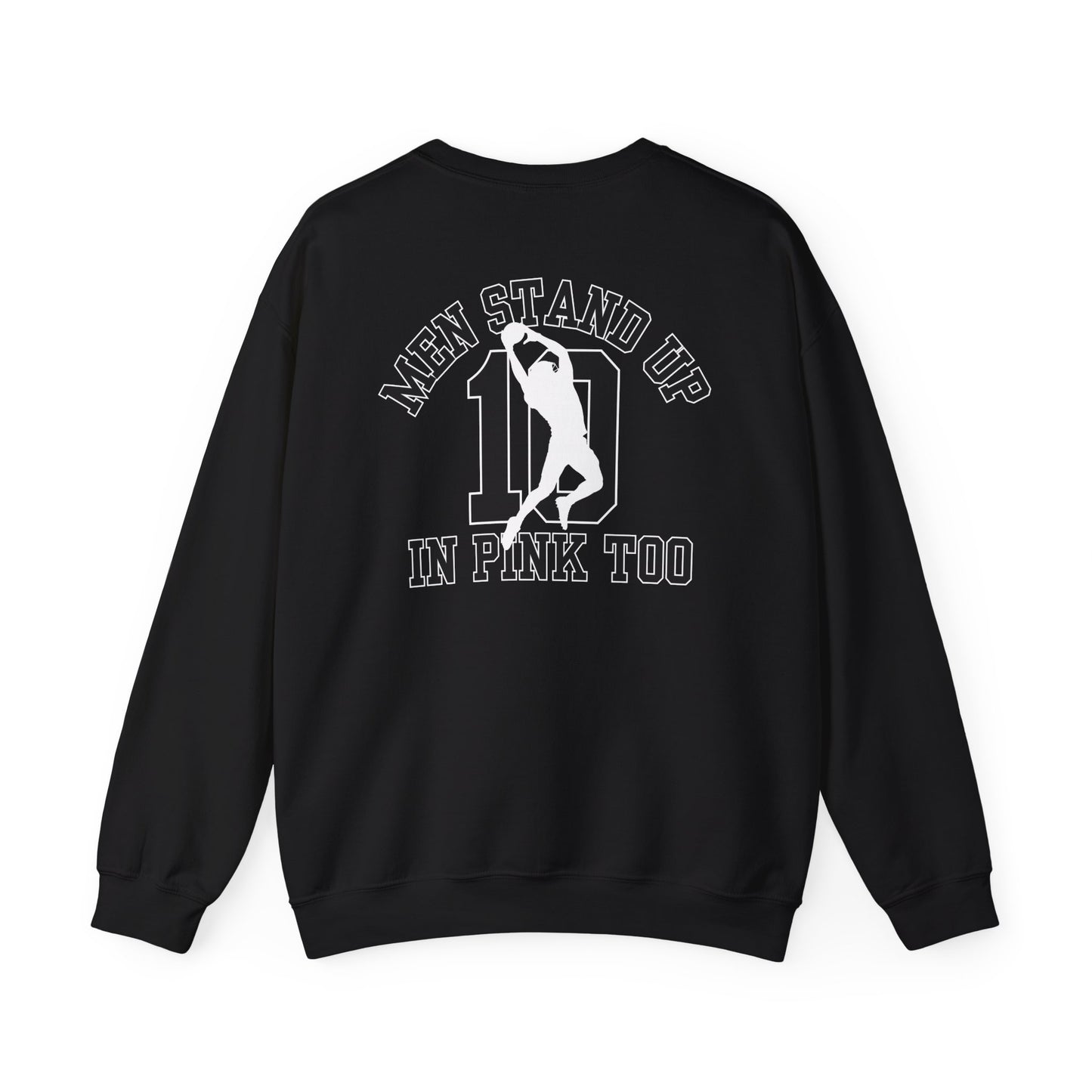 Men Stand Up in Pink Too – Unisex Sweatshirt