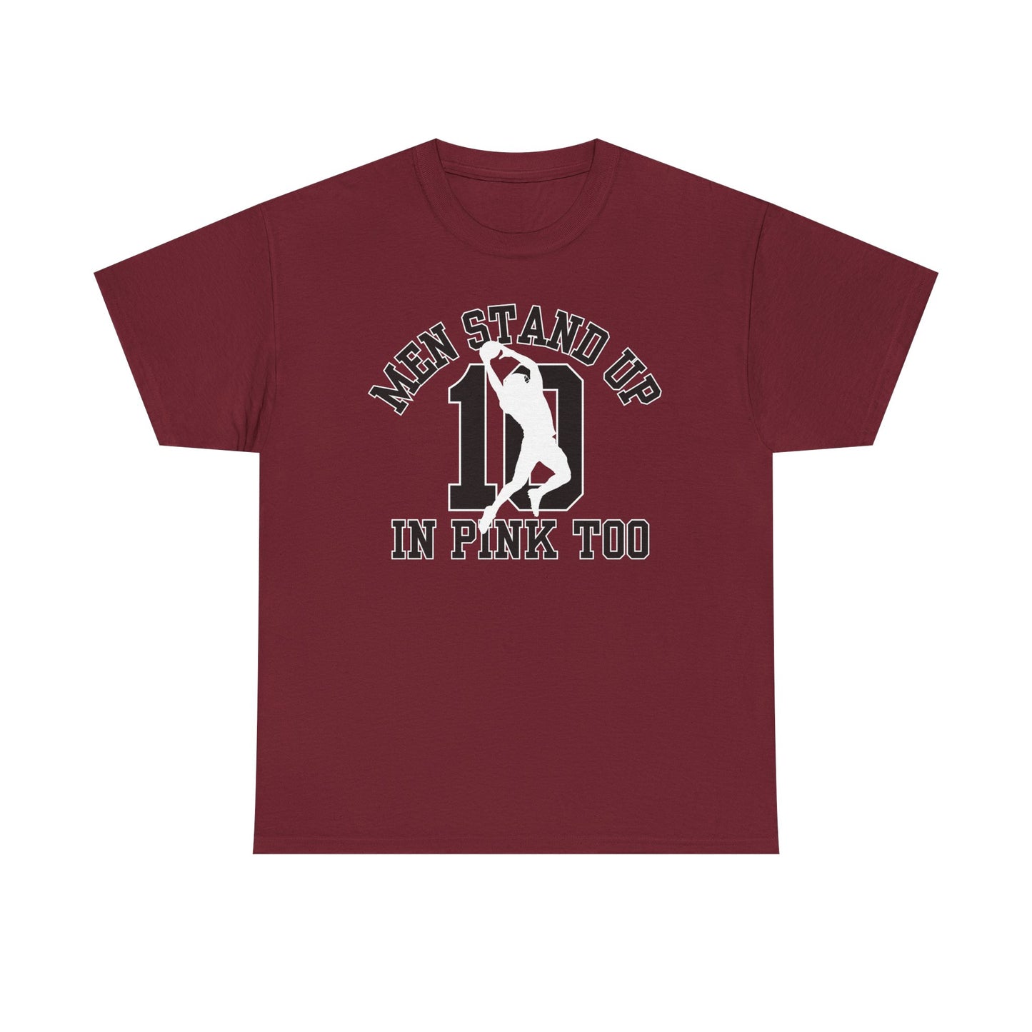 Men Stand Up in Pink Too – Unisex T-Shirt