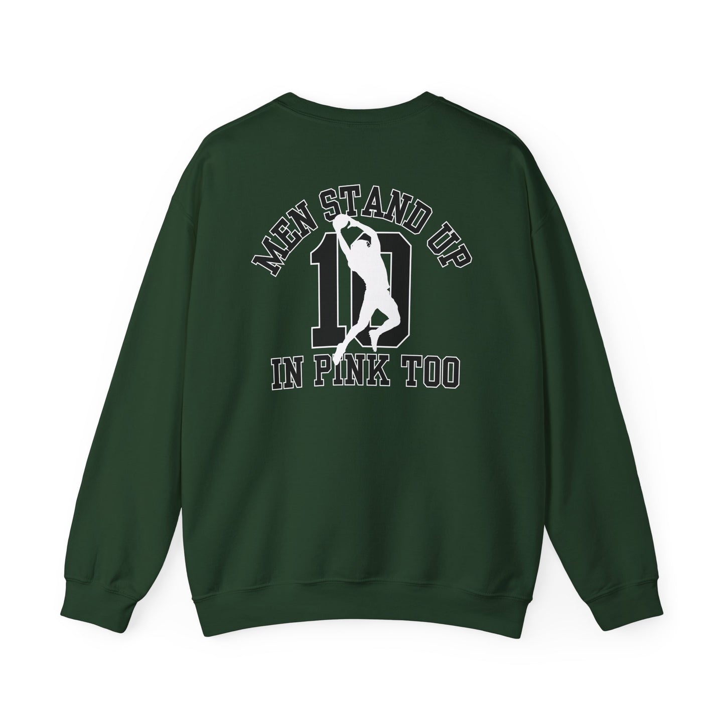 Men Stand Up in Pink Too – Unisex Sweatshirt