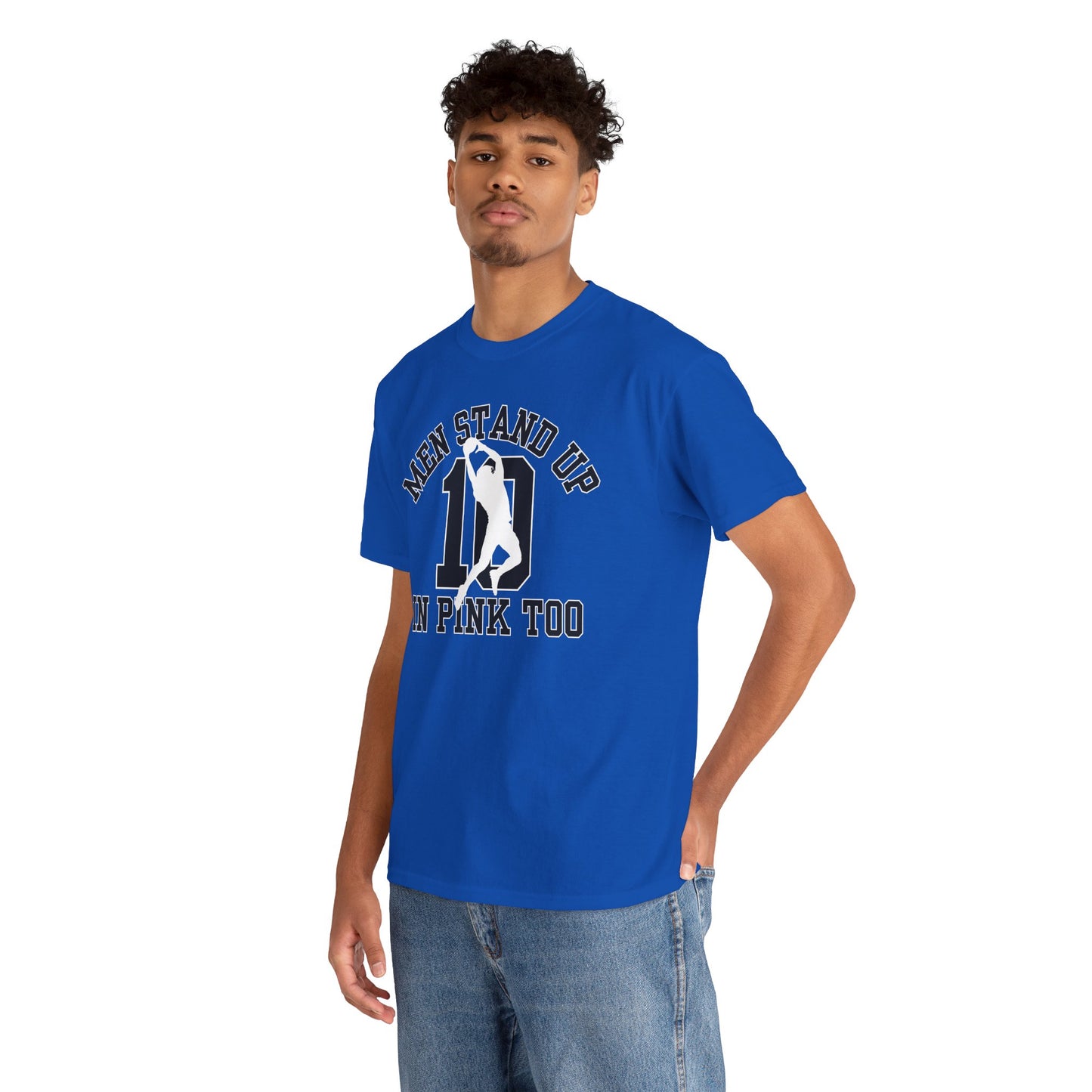 Men Stand Up in Pink Too – Unisex T-Shirt
