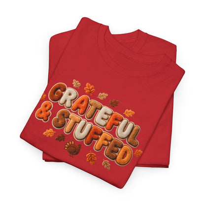 Grateful & Stuffed T-Shirt – Funny Thanksgiving Unisex Tee