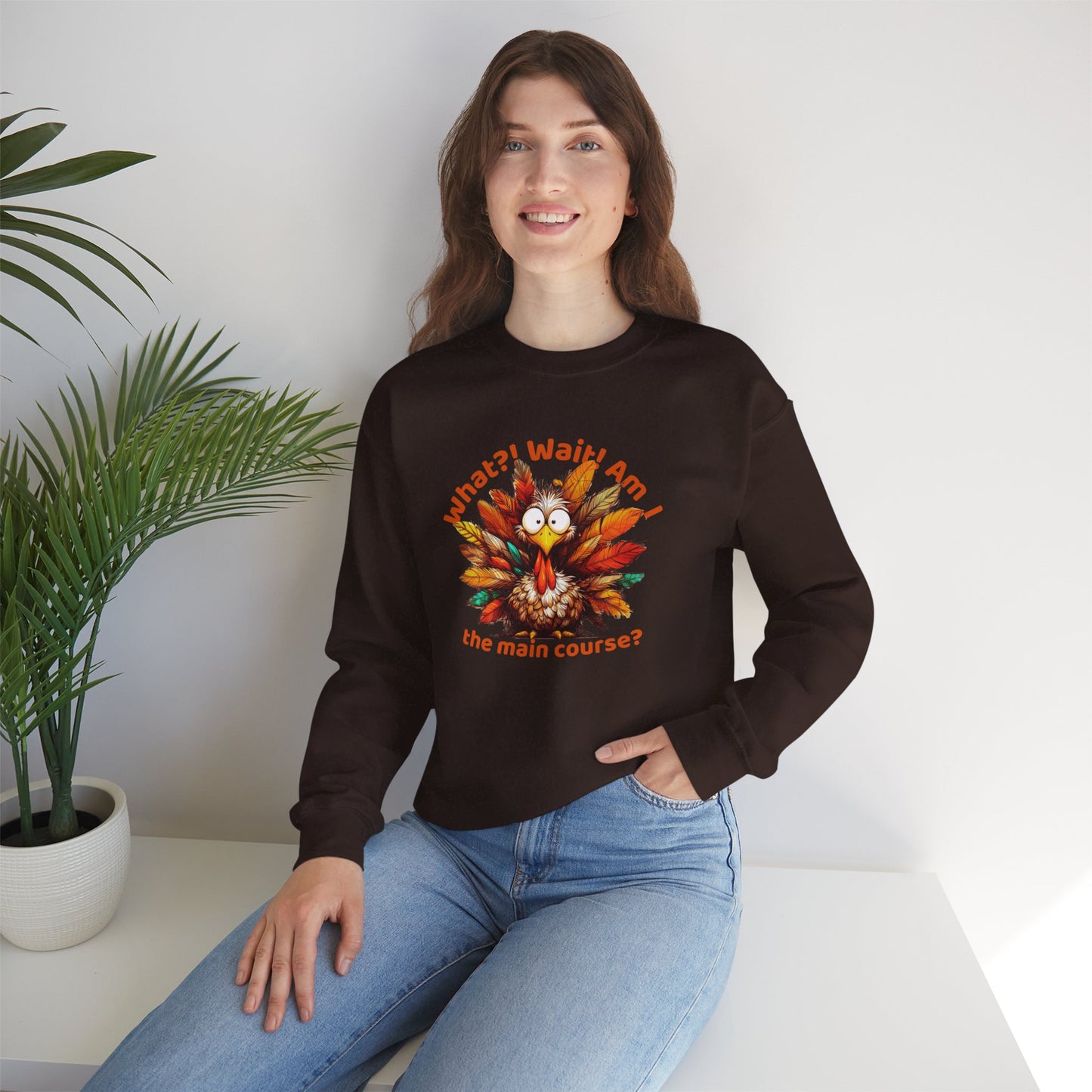 What?! Wait! Am I the Main Course? – Funny Turkey Thanksgiving Unisex Sweatshirt
