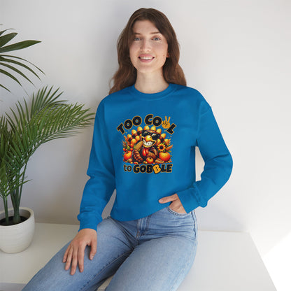 Too Cool to Gobble Thanksgiving Sweatshirt - Funny Turkey Unisex Fall Crewneck