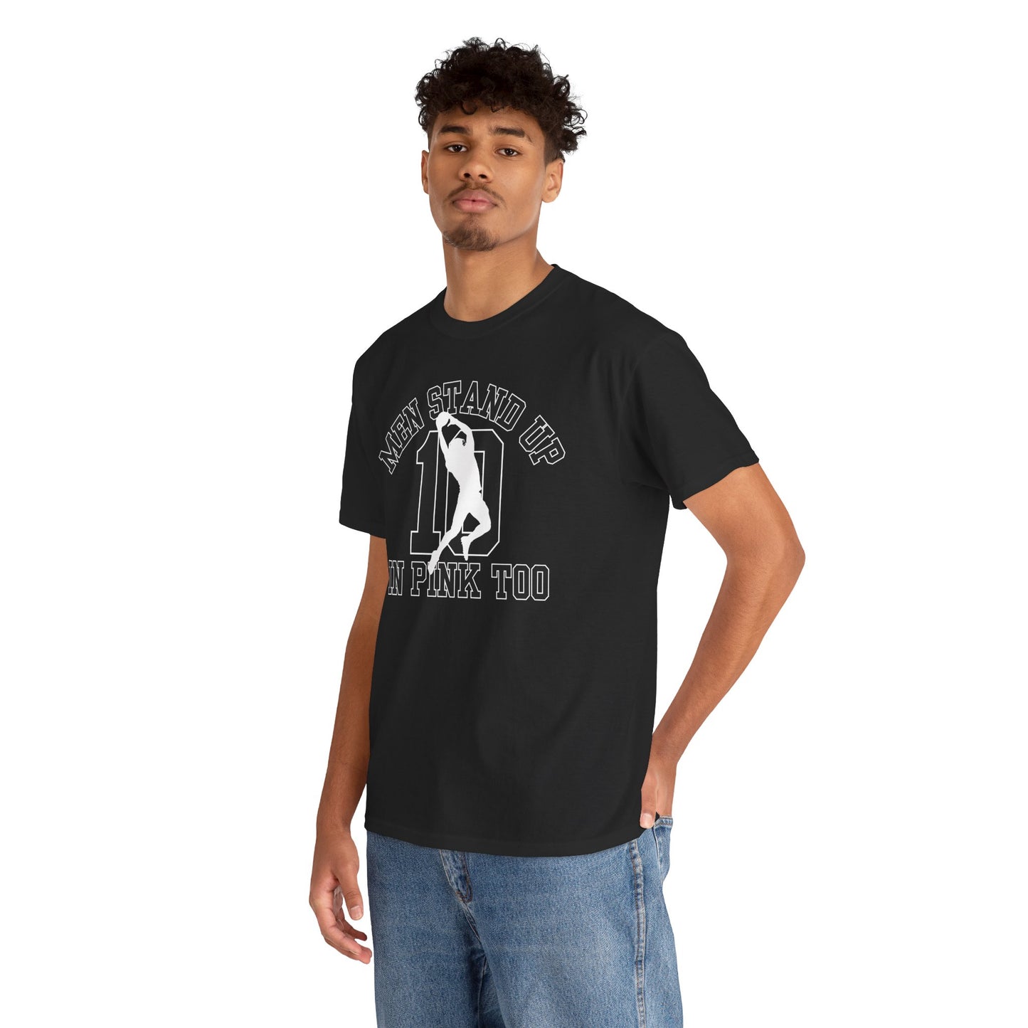 Men Stand Up in Pink Too – Unisex T-Shirt