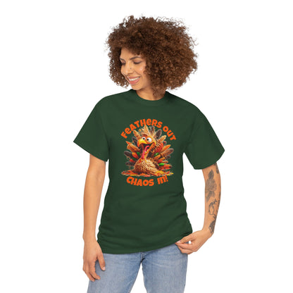 Feathers Out, Chaos In! – Funny Turkey Thanksgiving Unisex T-Shirt