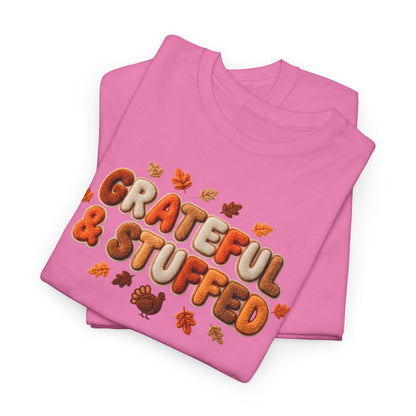Grateful & Stuffed T-Shirt – Funny Thanksgiving Unisex Tee