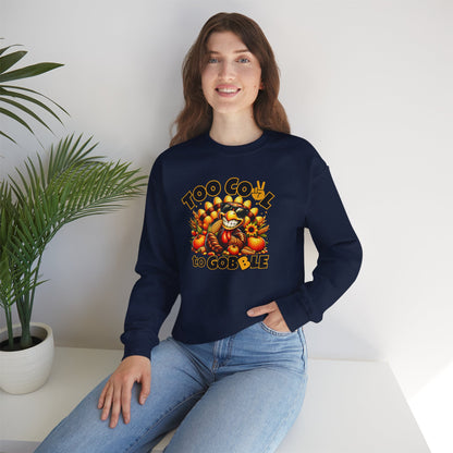 Too Cool to Gobble Thanksgiving Sweatshirt - Funny Turkey Unisex Fall Crewneck