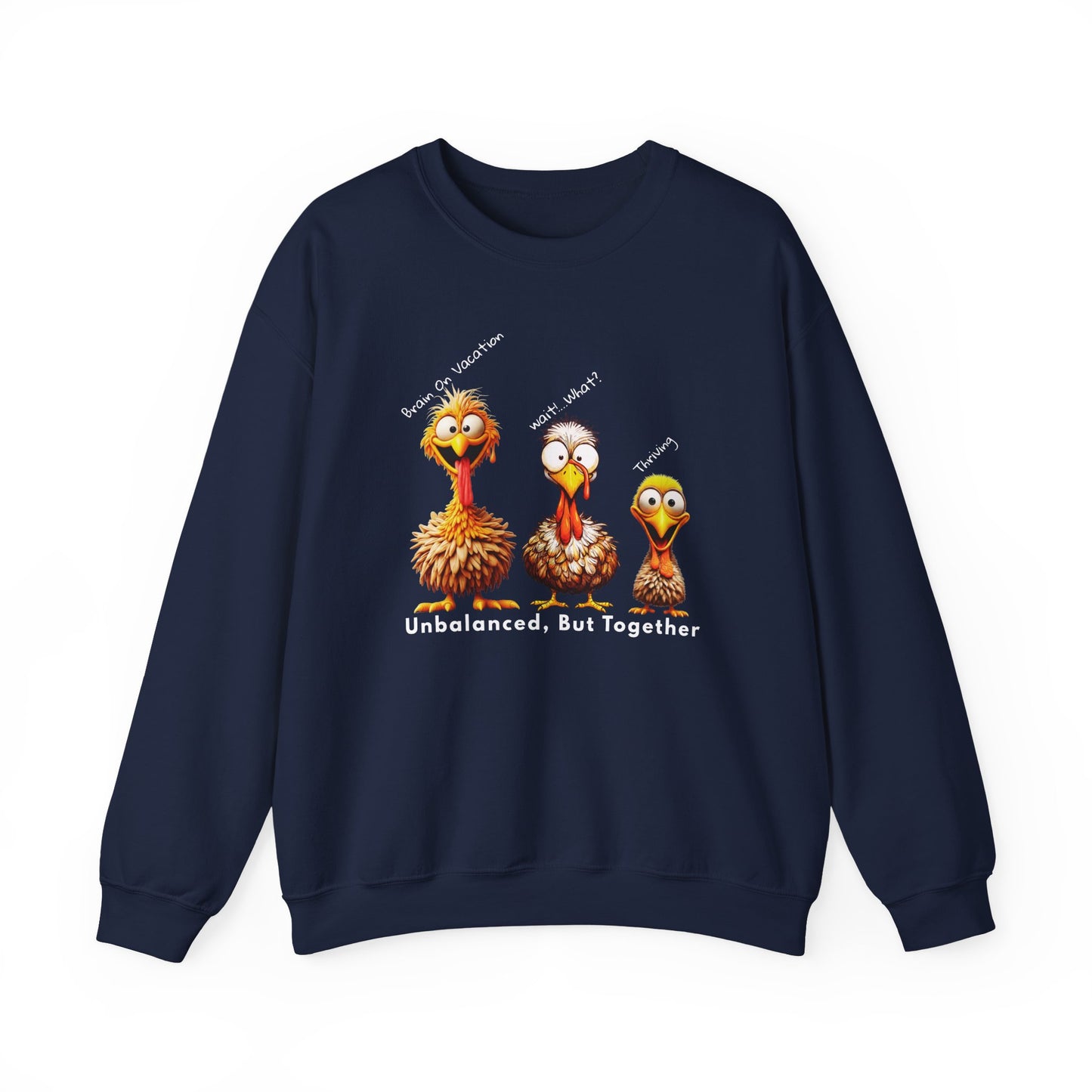 Unbalanced But Together Thanksgiving Sweatshirt – Funny Turkey Family Fall Crewneck