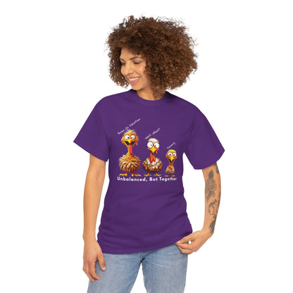 Unbalanced But Together – Funny Thanksgiving Turkey Unisex T-Shirt