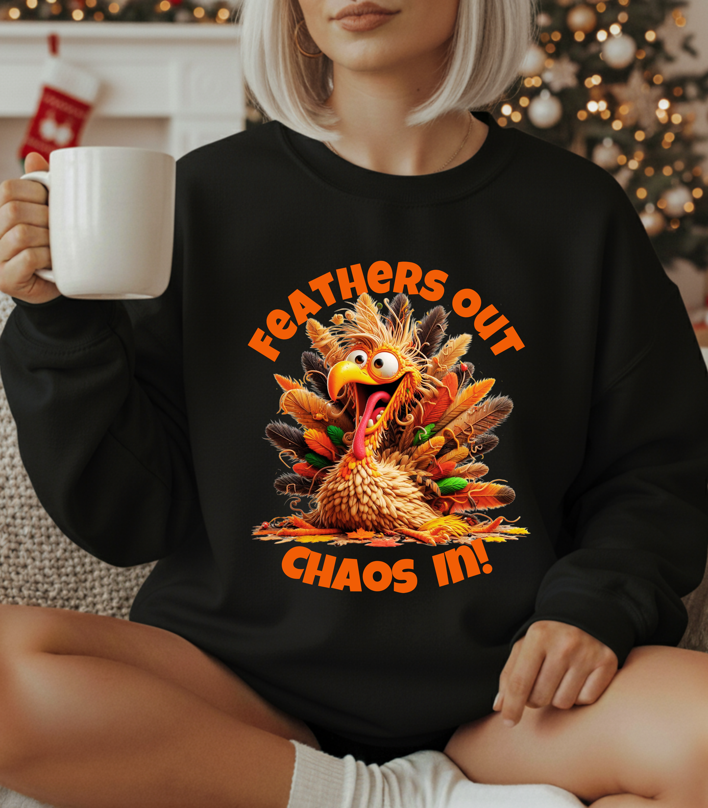 Feathers Out, Chaos In! – Funny Turkey Thanksgiving Unisex Sweatshirt