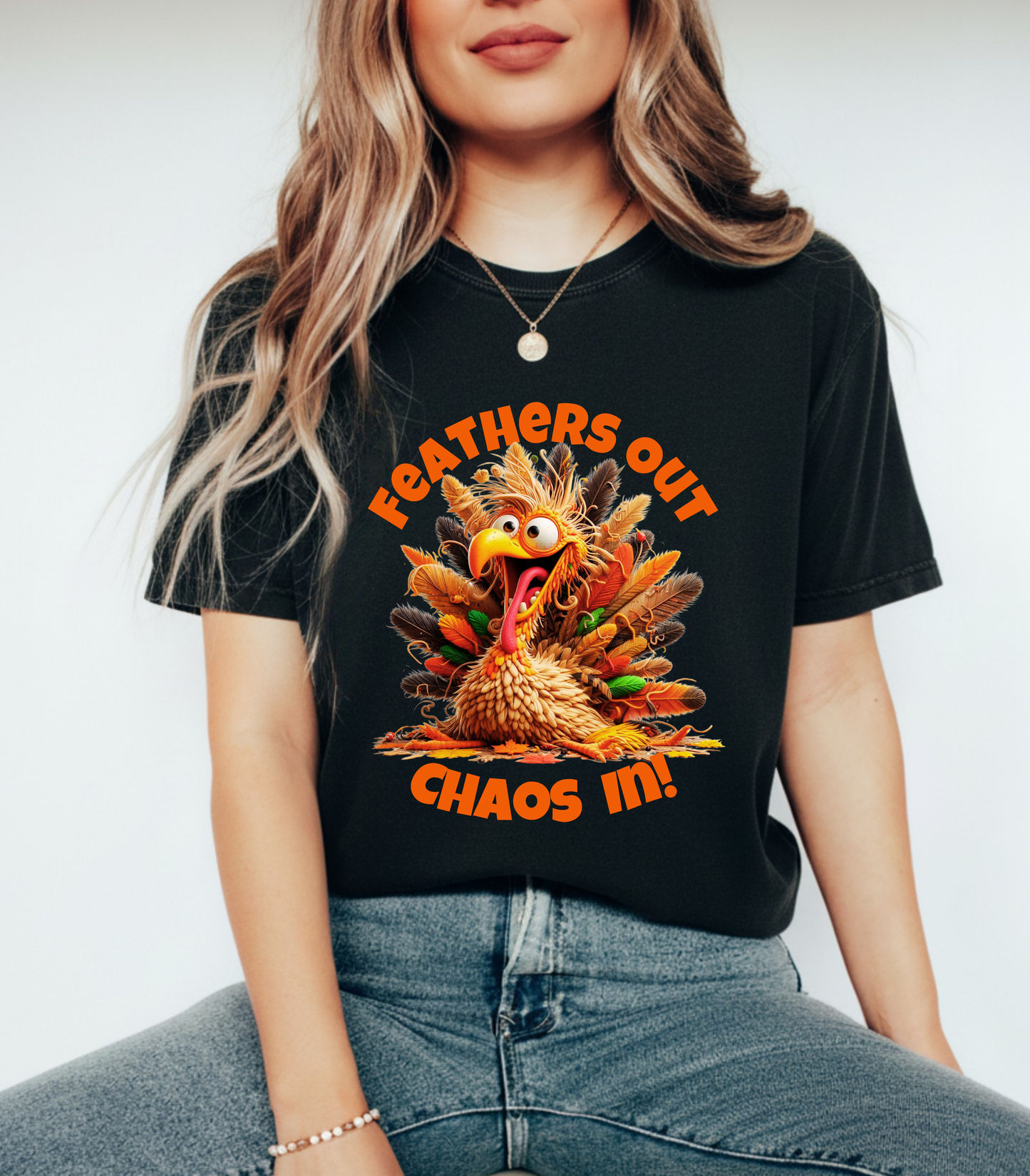 Feathers Out, Chaos In! – Funny Turkey Thanksgiving Unisex T-Shirt
