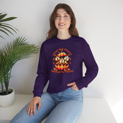 What the Cluck? Hatched to Thank! Funny Thanksgiving Unisex Sweatshirt