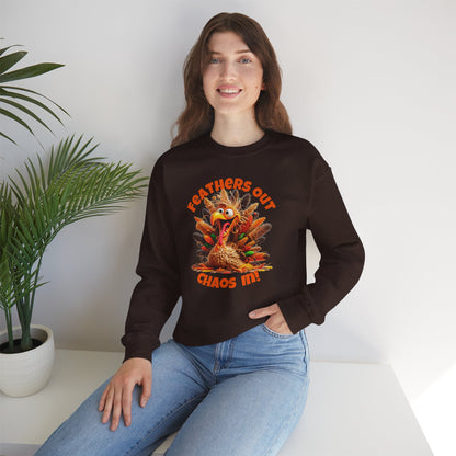 Feathers Out, Chaos In! – Funny Turkey Thanksgiving Unisex Sweatshirt