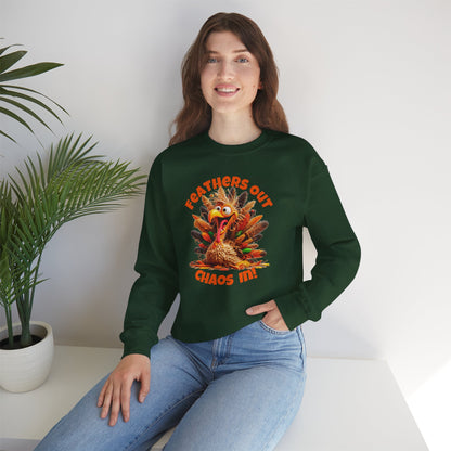Feathers Out, Chaos In! – Funny Turkey Thanksgiving Unisex Sweatshirt
