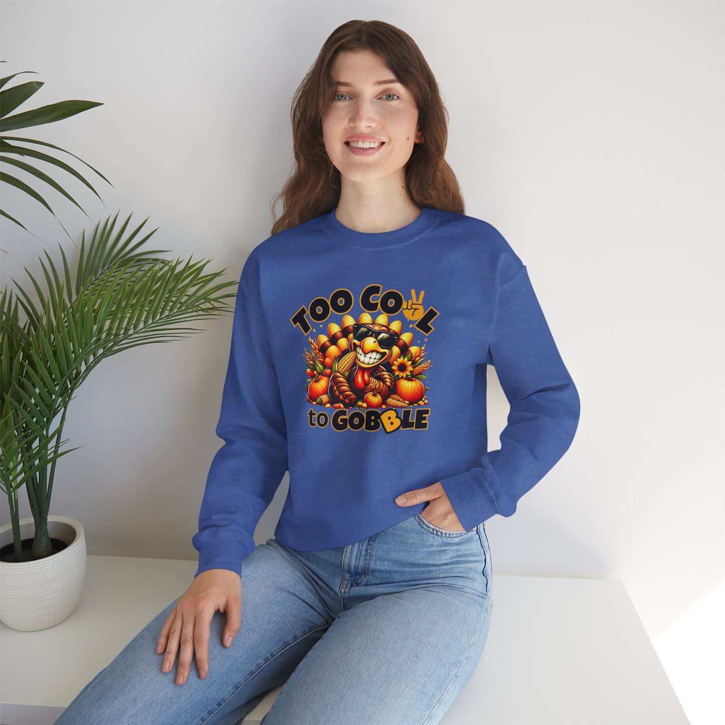Too Cool to Gobble Thanksgiving Sweatshirt - Funny Turkey Unisex Fall Crewneck