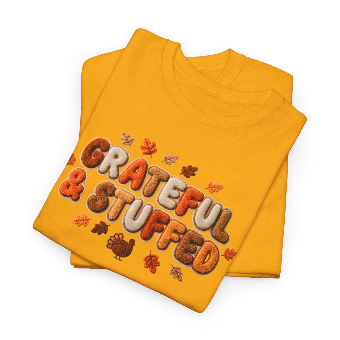 Grateful & Stuffed T-Shirt – Funny Thanksgiving Unisex Tee
