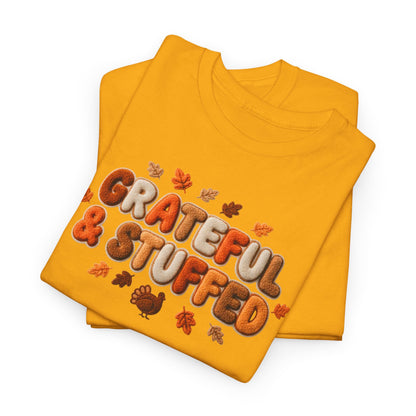 Grateful & Stuffed T-Shirt – Funny Thanksgiving Unisex Tee