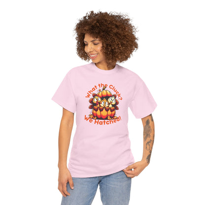 What the Cluck? We Hatched! – Funny Thanksgiving Unisex T-Shirt