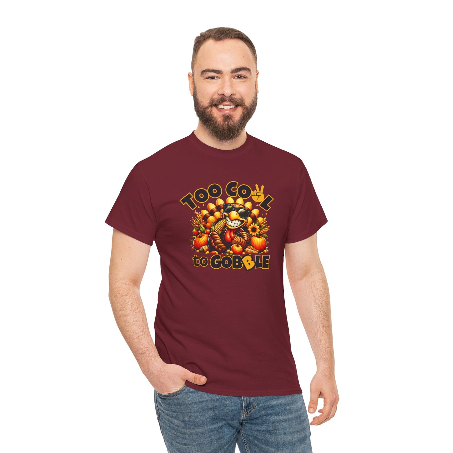 Too Cool to Gobble – Funny Thanksgiving T-Shirt