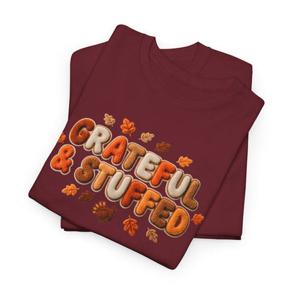 Grateful & Stuffed T-Shirt – Funny Thanksgiving Unisex Tee