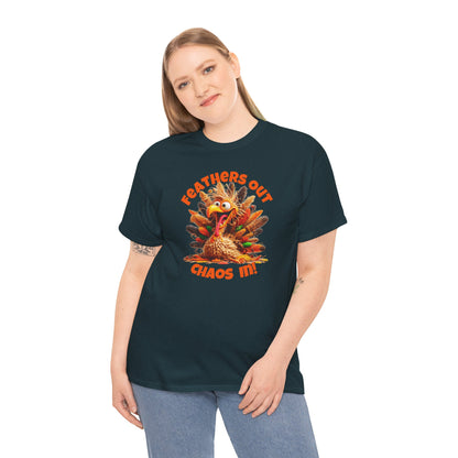 Feathers Out, Chaos In! – Funny Turkey Thanksgiving Unisex T-Shirt