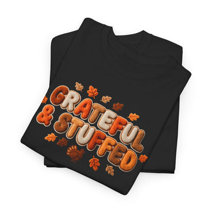 Grateful & Stuffed T-Shirt – Funny Thanksgiving Unisex Tee