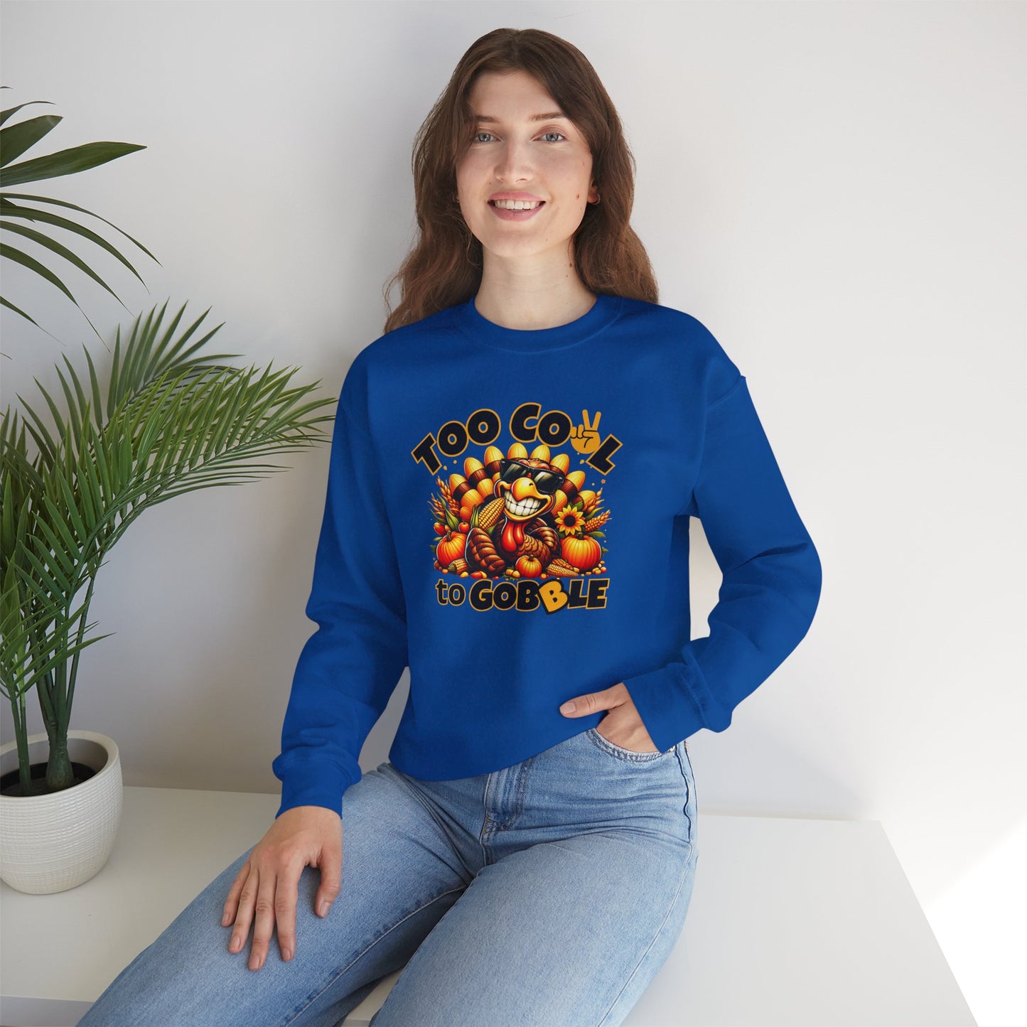 Too Cool to Gobble Thanksgiving Sweatshirt - Funny Turkey Unisex Fall Crewneck