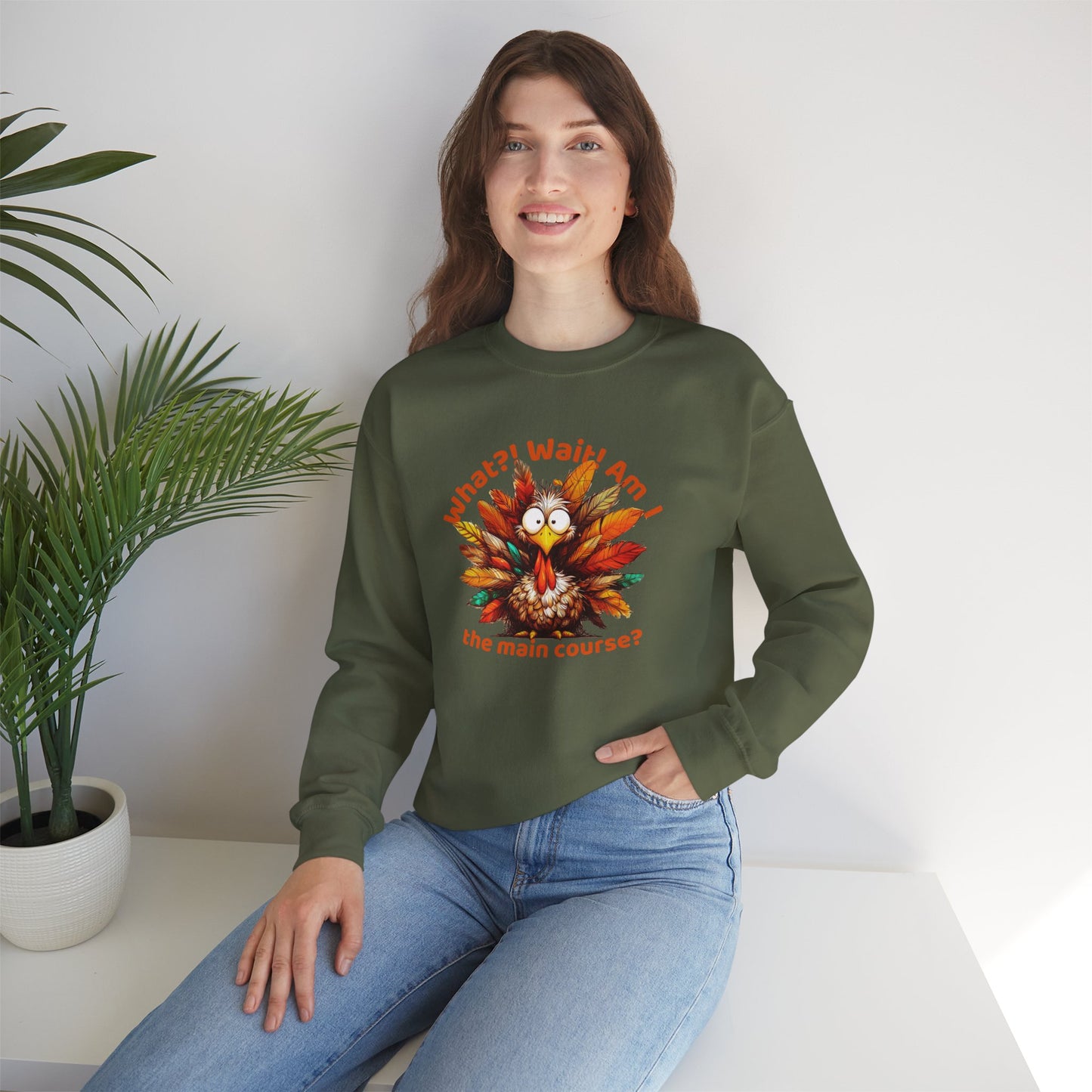What?! Wait! Am I the Main Course? – Funny Turkey Thanksgiving Unisex Sweatshirt