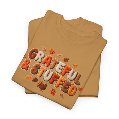Grateful & Stuffed T-Shirt – Funny Thanksgiving Unisex Tee