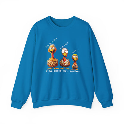 Unbalanced But Together Thanksgiving Sweatshirt – Funny Turkey Family Fall Crewneck